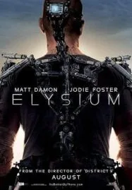 Elysium (2013) เอลิเซียม ปฏิบัติการยึดดาวอนาคต