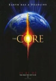 The Core (2003) ผ่านรกใจกลางโลก