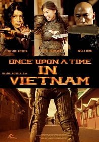 Once Upon A Time In Vietnam (2013)  จอมคนดาบมหากาฬ