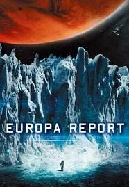 Europa Report (2013) ห้วงมรณะอุบัติการณ์สยองโลก