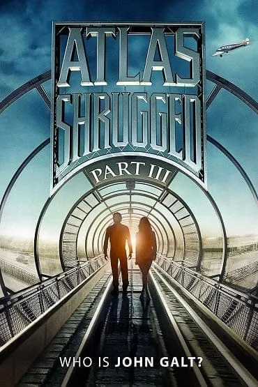 Atlas Shrugged III Who Is John Galt? (2014) อัจฉริยะรถด่วนล้ำโลก 3