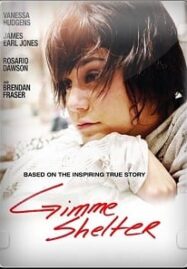 Gimme Shelter (2013) บ้านแห่งรัก…ที่พักใจ