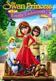 Swan Princess Royally Undercover (2017) เจ้าหญิงหงส์ขาว ตอน เจ้าหญิงยอดสายลับ