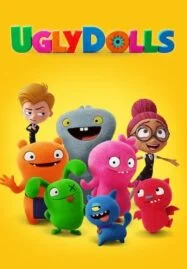 UglyDolls (2019) ผจญแดนตุ๊กตามหัศจรรย์
