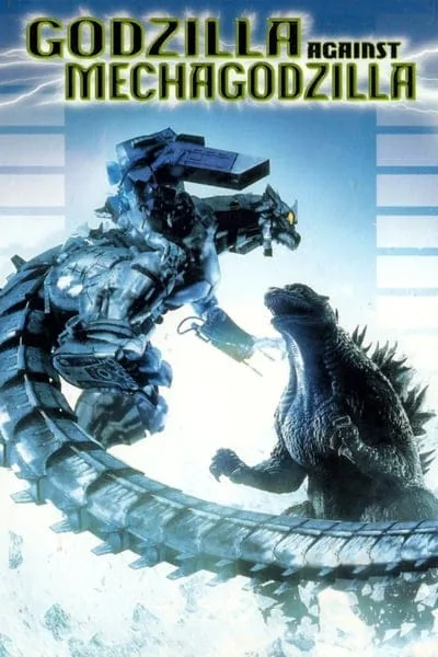 Godzilla Against MechaGodzilla (Gojira X Mekagojira) (2002) ก็อดซิลลา สงครามโค่นจอมอสูร