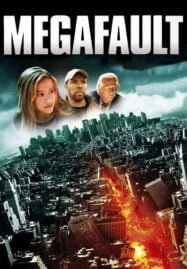 MegaFault (2009) มหาวิปโยควันโลกแตก