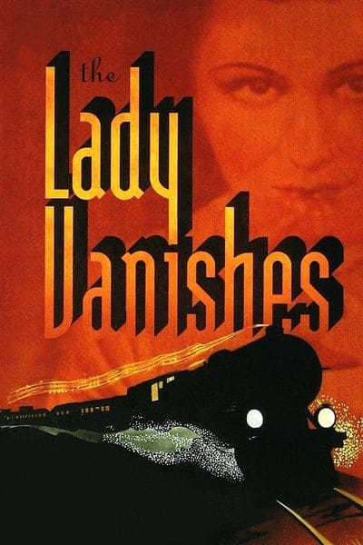 The Lady Vanishes (1938) ทริปนี้ไม่มีเหงา