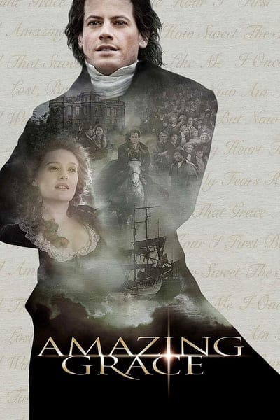 Amazing Grace (2006) สู้เพื่ออิสรภาพหัวใจทาส