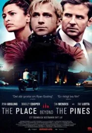 The Place Beyond the Pines พลิกชะตาท้าหัวใจระห่ำ