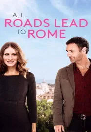 All Roads Lead to Rome (2015) รักยุ่งยุ่ง พุ่งไปโรม