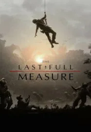 The Last Full Measure (2019) วีรบุรุษโลกไม่จำ