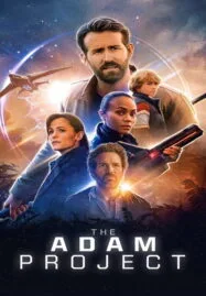 The Adam Project (2022) ย้อนเวลาหาอดัม