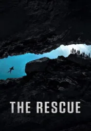 The Rescue (2021) ภารกิจกู้ภัย