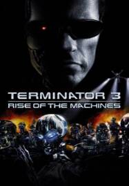 Terminator 3: Rise of the Machines (2003) คนเหล็ก 3 กำเนิดใหม่เครื่องจักรสังหาร