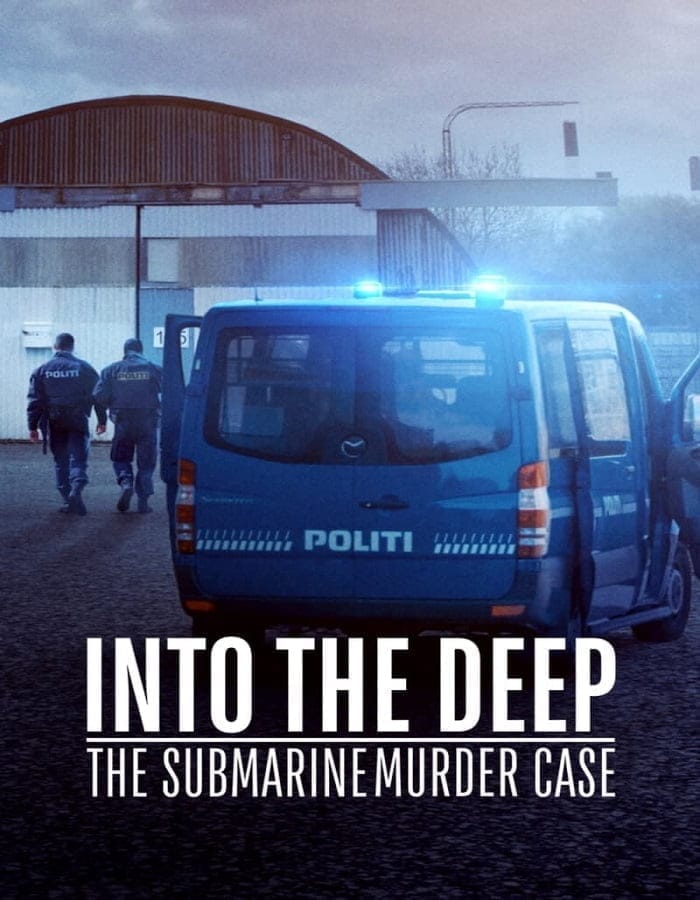 Into the Deep: The Submarine Murder Case (2020)