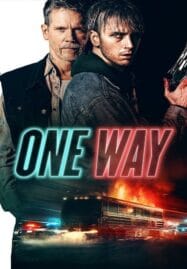One Way (2022) ตั๋วเดือดทะลุองศา
