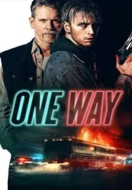 One Way (2022) ตั๋วเดือดทะลุองศา