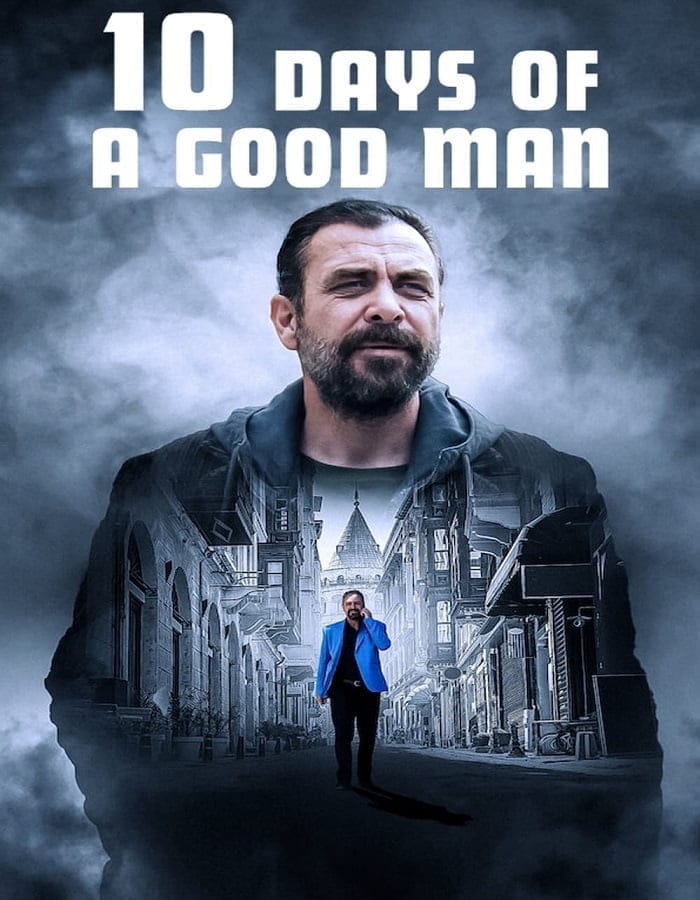 10 Days of a Good Man (2023) 1 10 Days of a Good Man (2023)