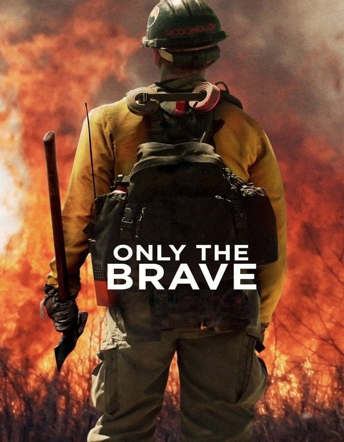 Only the Brave (2017) คนกล้าไฟนรก